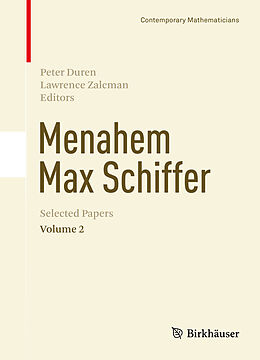 E-Book (pdf) Menahem Max Schiffer: Selected Papers Volume 2 von Peter Duren, Lawrence Zalcman