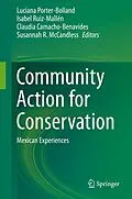 E-Book (pdf) Community Action for Conservation von Luciana Porter-Bolland, Isabel Ruiz-Mallén, Claudia Camacho-Benavides