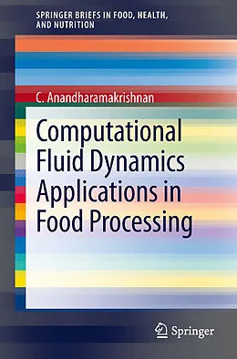 E-Book (pdf) Computational Fluid Dynamics Applications in Food Processing von C. Anandharamakrishnan