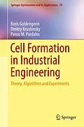 E-Book (pdf) Cell Formation in Industrial Engineering von Boris Goldengorin, Dmitry Krushinsky, Panos M. Pardalos
