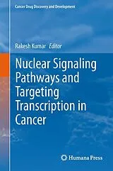 Fester Einband Nuclear Signaling Pathways and Targeting Transcription in Cancer von 