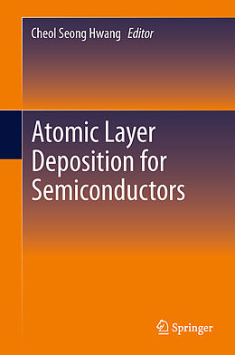 Livre Relié Atomic Layer Deposition for Semiconductors de 