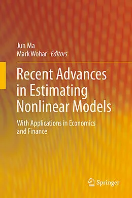 E-Book (pdf) Recent Advances in Estimating Nonlinear Models von Jun Ma, Mark Wohar