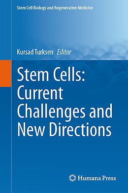 Livre Relié Stem Cells: Current Challenges and New Directions de 