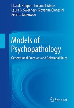 E-Book (pdf) Models of Psychopathology von Lisa M. Hooper, Luciano L'Abate, Laura G. Sweeney