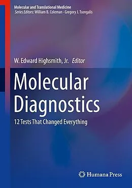 E-Book (pdf) Molecular Diagnostics von W. Edward Highsmith, Jr.