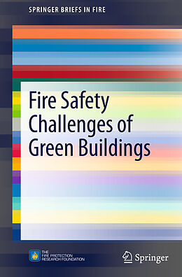 Kartonierter Einband Fire Safety Challenges of Green Buildings von Brian Meacham, Raymond Cheng, Juan Echeverria