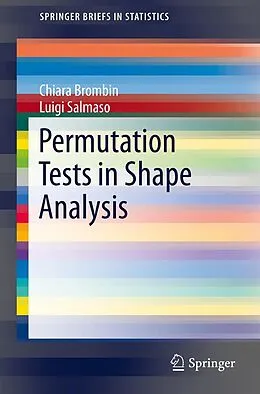 E-Book (pdf) Permutation Tests in Shape Analysis von Luigi Salmaso, Chiara Brombin