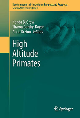 E-Book (pdf) High Altitude Primates von Nanda B. Grow, Sharon Gursky-Doyen, Ali Krzton