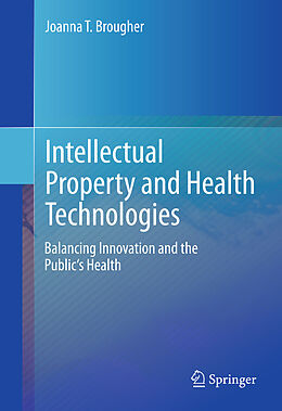 eBook (pdf) Intellectual Property and Health Technologies de Joanna T. Brougher