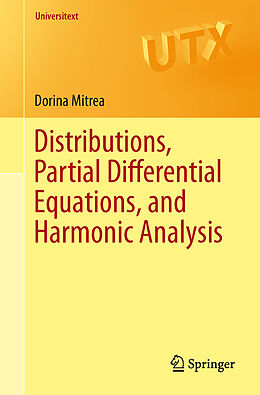 E-Book (pdf) Distributions, Partial Differential Equations, and Harmonic Analysis von Dorina Mitrea