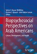 E-Book (pdf) Biopsychosocial Perspectives on Arab Americans von Sylvia C. Nassar-McMillan, Kristine J. Ajrouch, Julie Hakim-Larson