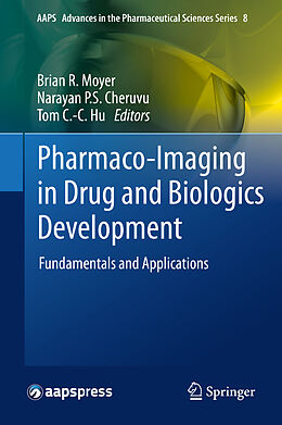 Livre Relié Pharmaco-Imaging in Drug and Biologics Development de 