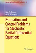 E-Book (pdf) Estimation and Control Problems for Stochastic Partial Differential Equations von Pavel S. Knopov, Olena N. Deriyeva