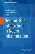 E-Book (pdf) Neuron-Glia Interaction in Neuroinflammation von Akio Suzumura, Kazuhiro Ikenaka
