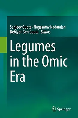 E-Book (pdf) Legumes in the Omic Era von Sanjeev Gupta, Nagasamy Nadarajan, Debjyoti Sen Gupta