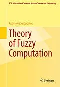 E-Book (pdf) Theory of Fuzzy Computation von Apostolos Syropoulos