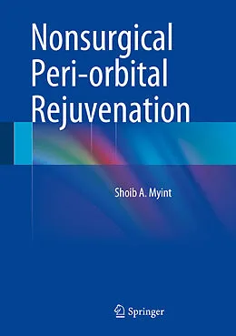 E-Book (pdf) Nonsurgical Peri-orbital Rejuvenation von Shoib A. Myint
