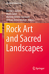 eBook (pdf) Rock Art and Sacred Landscapes de Donna L. Gillette, Mavis Greer, Michele Helene Hayward