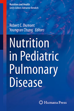 E-Book (pdf) Nutrition in Pediatric Pulmonary Disease von Robert Dumont, Youngran Chung