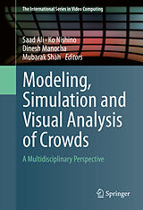 Fester Einband Modeling, Simulation and Visual Analysis of Crowds von 