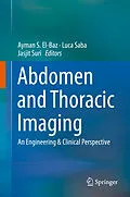 E-Book (pdf) Abdomen and Thoracic Imaging von Ayman S. El-Baz, Luca Saba, Jasjit Suri