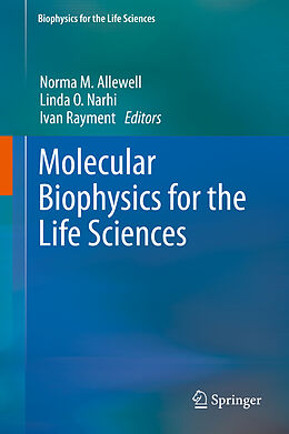 Livre Relié Molecular Biophysics for the Life Sciences de 