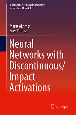 E-Book (pdf) Neural Networks with Discontinuous/Impact Activations von Marat Akhmet, Enes Yilmaz