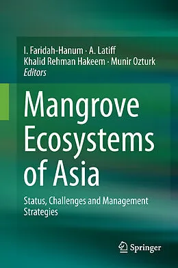 E-Book (pdf) Mangrove Ecosystems of Asia von I. Faridah-Hanum, A. Latiff, Khalid Rehman Hakeem
