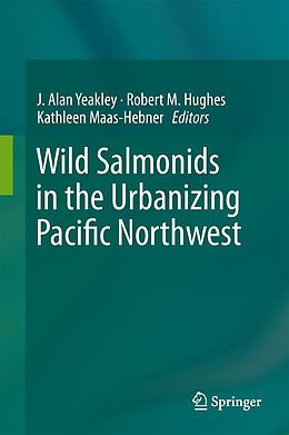 Livre Relié Wild Salmonids in the Urbanizing Pacific Northwest de 