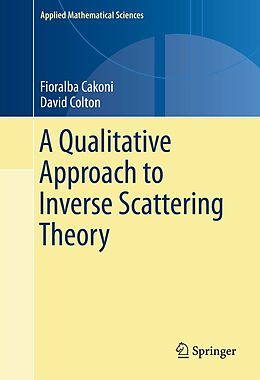 eBook (pdf) A Qualitative Approach to Inverse Scattering Theory de Fioralba Cakoni, David Colton