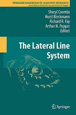 E-Book (pdf) The Lateral Line System von Sheryl Coombs, Horst Bleckmann, Richard Fay