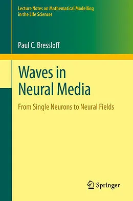E-Book (pdf) Waves in Neural Media von Paul C. Bressloff