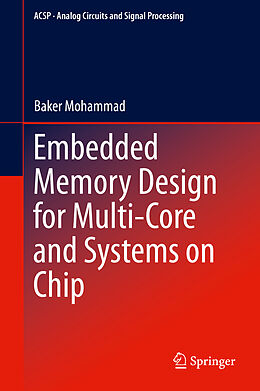 Fester Einband Embedded Memory Design for Multi-Core and Systems on Chip von Baker Mohammad