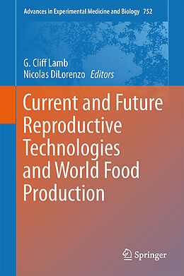 Livre Relié Current and Future Reproductive Technologies and World Food Production de 