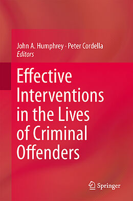 Livre Relié Effective Interventions in the Lives of Criminal Offenders de 