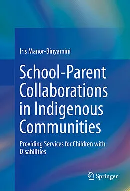 E-Book (pdf) School-Parent Collaborations in Indigenous Communities von Iris Manor-Binyamini