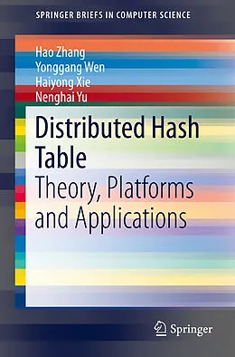 E-Book (pdf) Distributed Hash Table von Hao Zhang, Yonggang Wen, Haiyong Xie