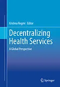 E-Book (pdf) Decentralizing Health Services von Krishna Regmi