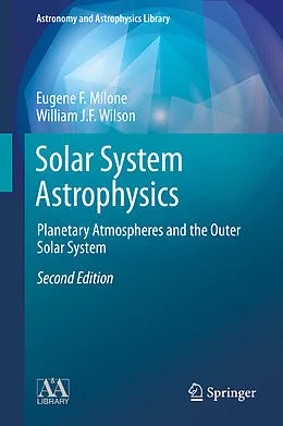 E-Book (pdf) Solar System Astrophysics von Eugene F. Milone, William J. F. Wilson
