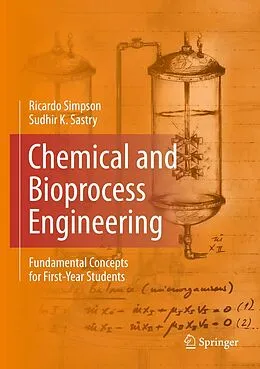 E-Book (pdf) Chemical and Bioprocess Engineering von Ricardo Simpson, Sudhir K. Sastry