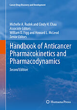 E-Book (pdf) Handbook of Anticancer Pharmacokinetics and Pharmacodynamics von Michelle A. Rudek, Cindy H. Chau, William Figg