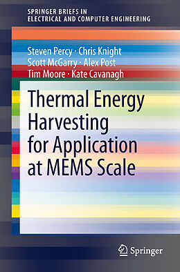 Kartonierter Einband Thermal Energy Harvesting for Application at MEMS Scale von Steven Percy, Chris Knight, Kate Cavanagh