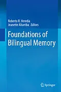 E-Book (pdf) Foundations of Bilingual Memory von Roberto R. Heredia, Jeanette Altarriba