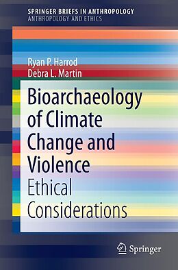 eBook (pdf) Bioarchaeology of Climate Change and Violence de Ryan P. Harrod, Debra L. Martin