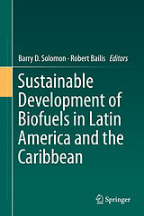 eBook (pdf) Sustainable Development of Biofuels in Latin America and the Caribbean de Barry D. Solomon, Robert Bailis