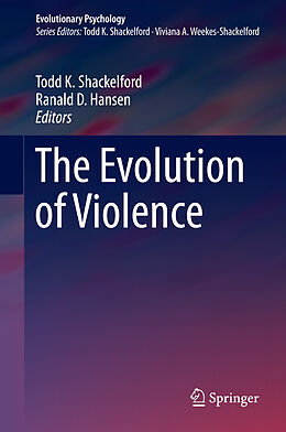 eBook (pdf) The Evolution of Violence de Todd K. Shackelford, Ranald D. Hansen