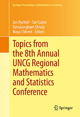 Livre Relié Topics from the 8th Annual UNCG Regional Mathematics and Statistics Conference de 