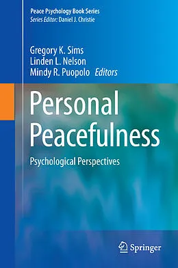E-Book (pdf) Personal Peacefulness von Gregory K. Sims, Linden L. Nelson, Mindy R. Puopolo