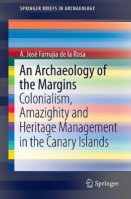 E-Book (pdf) An Archaeology of the Margins von A. José Farrujia de la Rosa